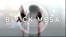 Black Mesa: Definitive Edition is a major revamp of the Half-Life remake, already in beta
