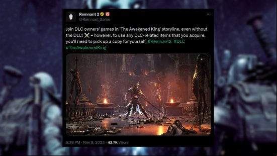 Remnant 2 DLC news: A message from Gunfire Games that reads " DLC owners' games in 'The Awakened King' storyline, even without the DLC! – however, to use any DLC-related items that you acquire, you'll need to pick up a copy for yourself."
