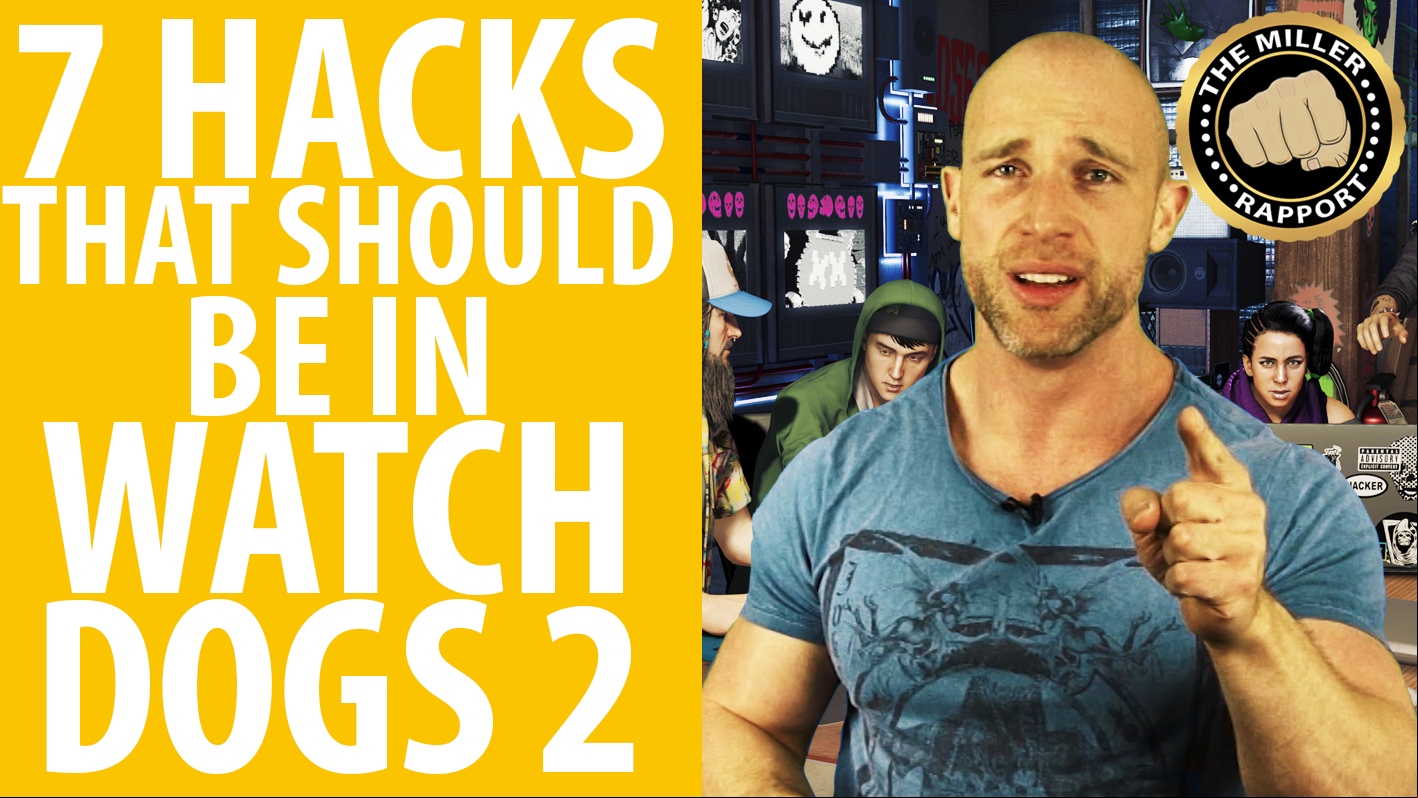 Watch Dogs 2 made a huge mistake not including these hacks, says the latest Miller Rapport