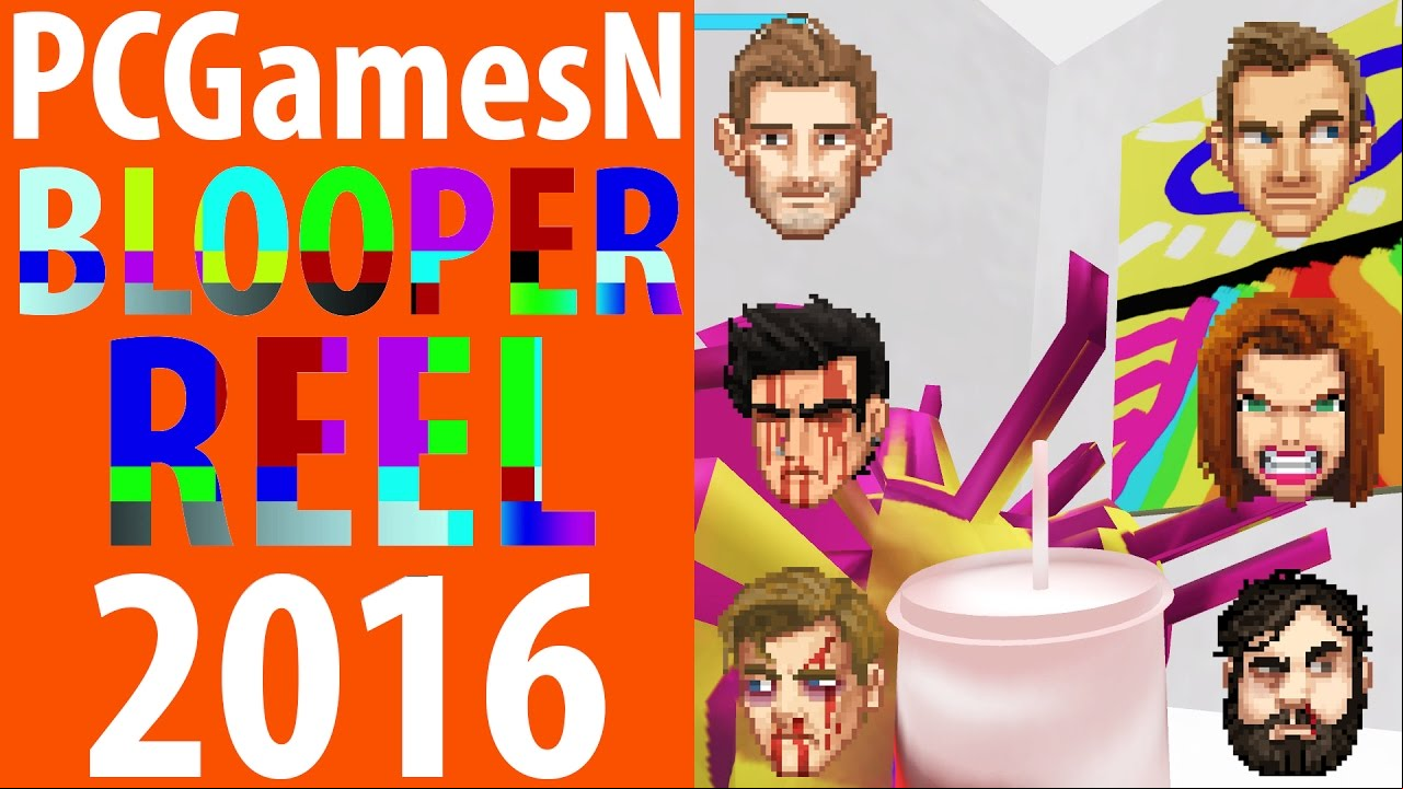 See us peel back our poker faces and show you some PCGamesN video bloopers from 2016