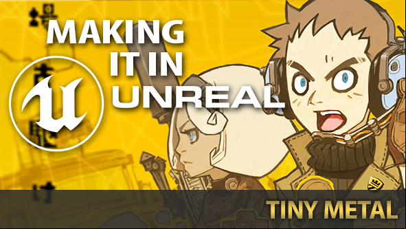 Making it in Unreal: Tiny Metal improves on Advance Wars with help from a Japanese trick